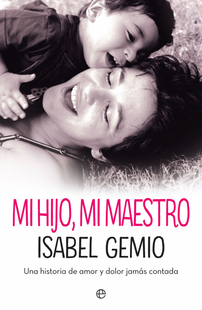 Portada de 'Mi hijo, mi maestro', el libro de Isabel Gemio.