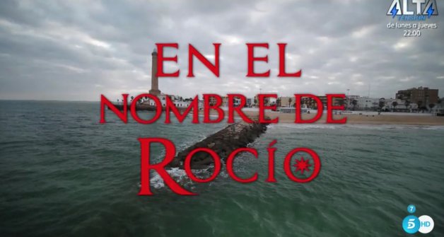 en-el-nombre-de-rocio-avance-trailer_8_628x335