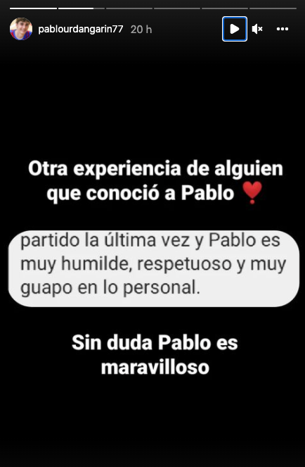 Story de la cuenta fan @pablourdangarin77