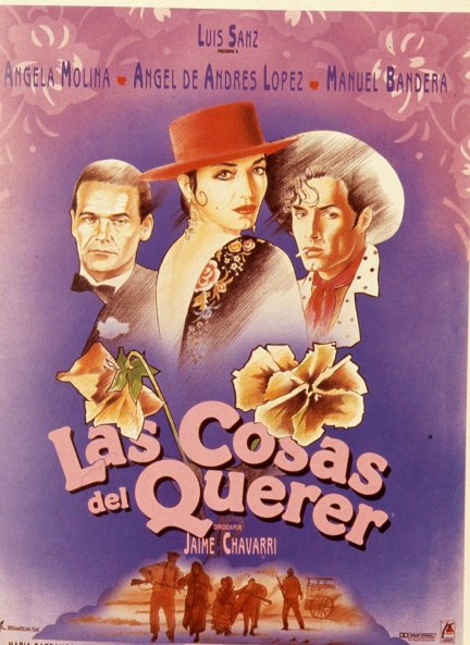 El cartel de 'Las cosas del querer', una de las cintas más recordadas de Ángela Molina.