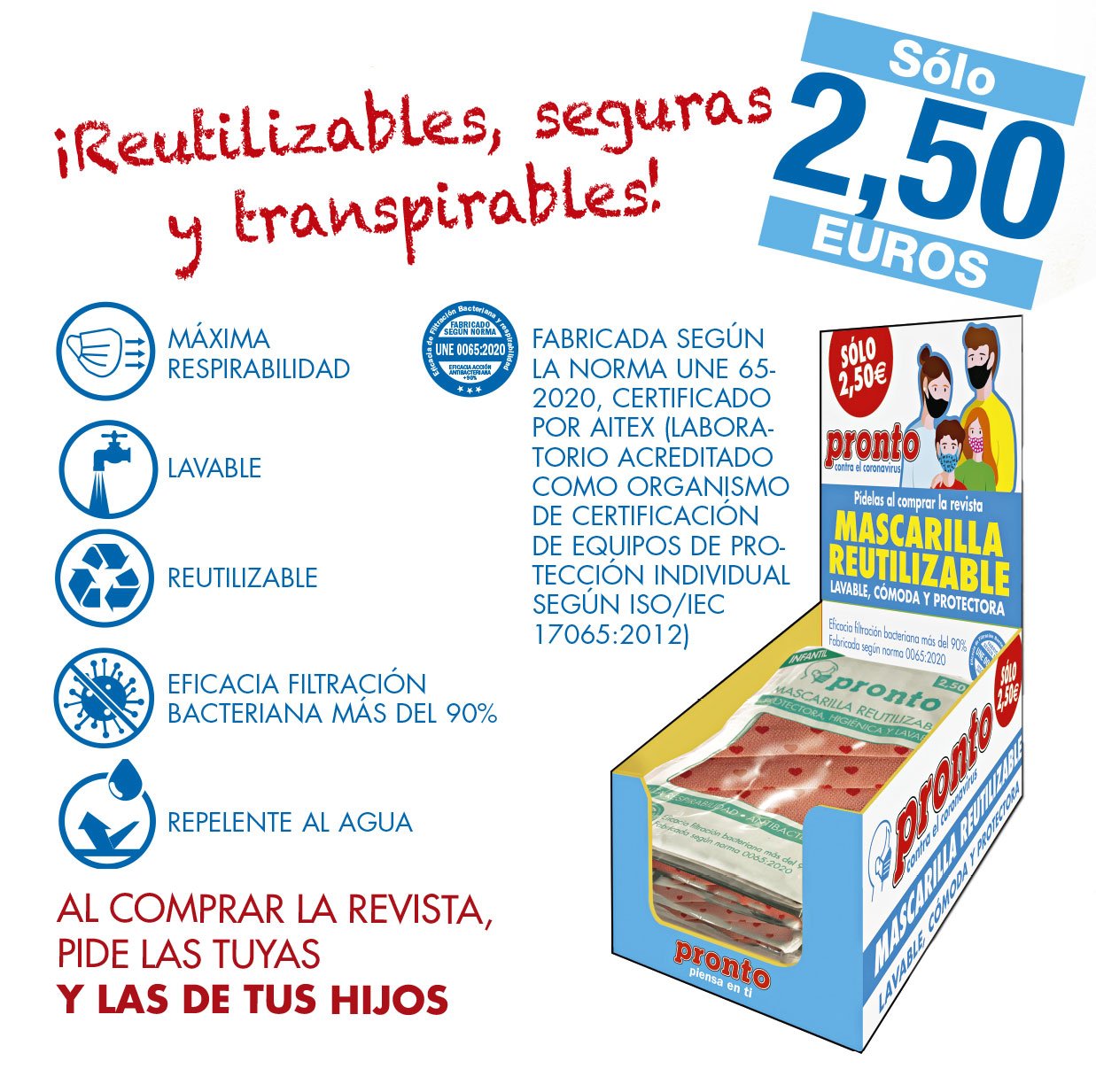 Las mascarillas reutilizables y homologadas de la revista Pronto posee una alta calidad.