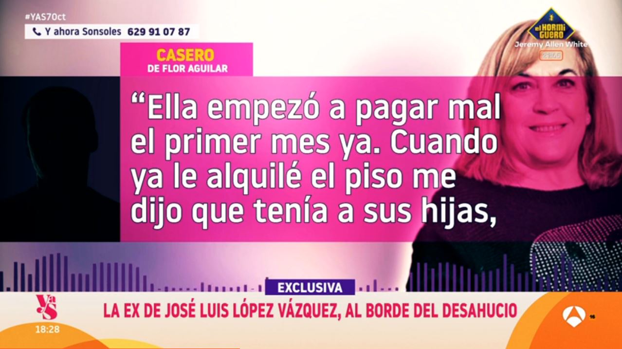 El casero de Flor Aguilar ha hablado en 'Y ahora, Sonsoles'.